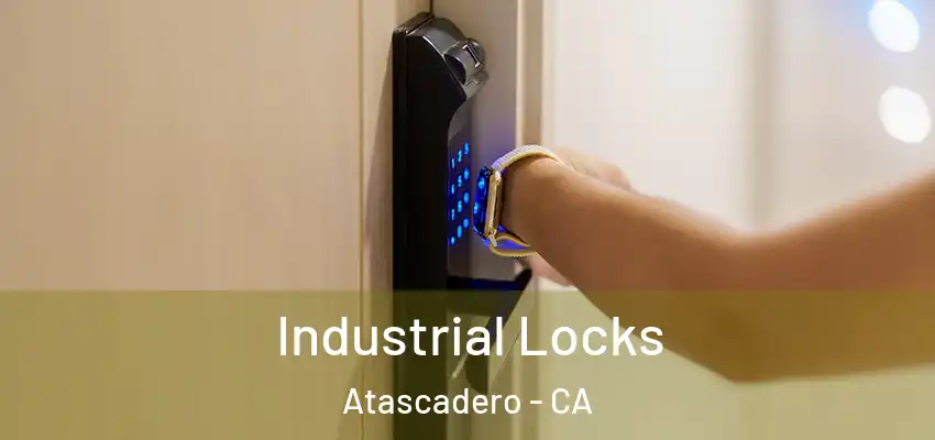  Industrial Locks Atascadero - CA